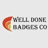 Well Done Badges Company