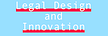Legal Design and Innovation