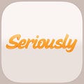 Go to the profile of Seriously
