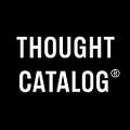Go to the profile of Thought Catalog