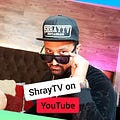 Go to the profile of ShrayTVonYoutube