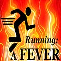 Go to Running: A FEVER