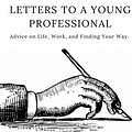 Go to Letters To A Young Professional