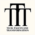 Go to the profile of Tech, Talent, and Transformation