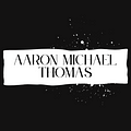 Go to the profile of Aaron Michael Thomas