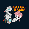 Go to Bot Eat Brain