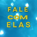 Go to the profile of Editorial Fale Com Elas