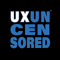 UX Uncensored - @uxuncensored - Medium