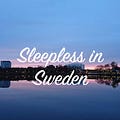 Go to Sleepless in Sweden 瑞典夜未眠
