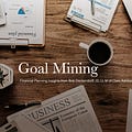 Go to Goal Mining