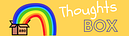 Thoughts Box