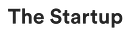The Startup