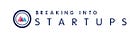 Breaking Into Startups
