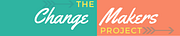 The ChangeMakers Project