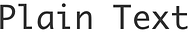 Published in Plain Text