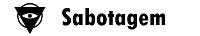 A Sabotagem