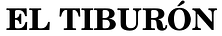 El Tiburón