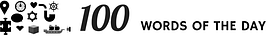 100 Words of the Day