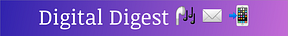 Digital Digest