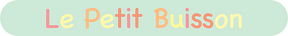 Le Petit Buisson