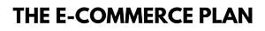 The Ecommerce Plan