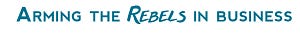 Arming the Rebels in Business