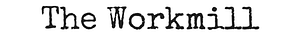 Published in The Workmill