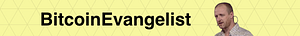 Bitcoinevangelist