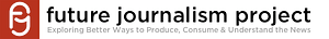 Future Journalism Project