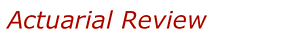 Actuarial Review