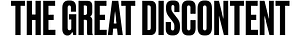 The Great Discontent