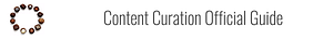 Content Curation Official Guide