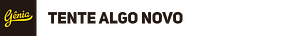 Tente Algo Novo