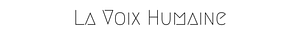 La Voix Humaine