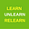 Learn. Unlearn. Relearn.