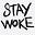 Stay Woke