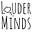 Louder Minds