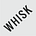 Go to the profile of WHISK