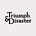 Go to the profile of Triumph & Disaster