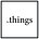 The Things