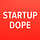 Startup Dope