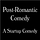 Go to the profile of Post-Romantic Comedy