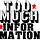 Go to the profile of Too much information