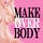 Make Over Body