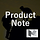 Product Note