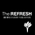 The Refresh