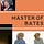 MASTER OF BATES