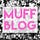 MUFF Blog