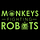 Monkeys Fighting Robots