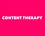 Content Therapy